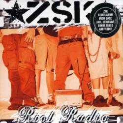 ZSK : Riot radio